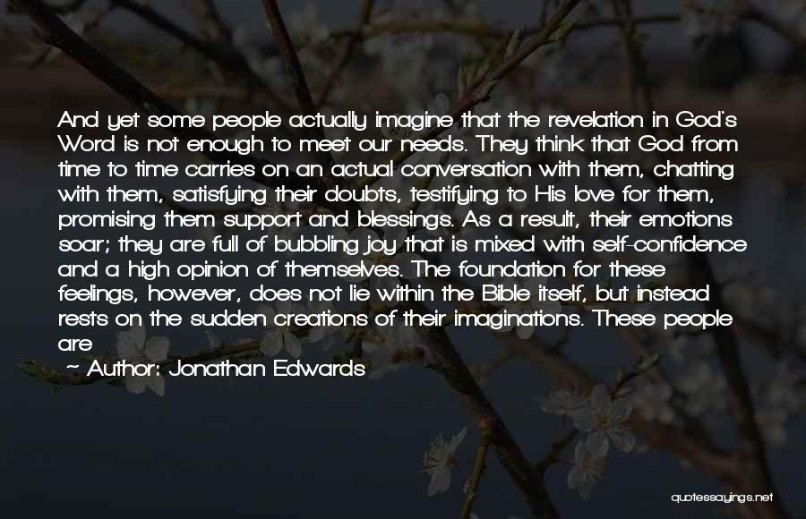 Confidence In The Bible Quotes By Jonathan Edwards Confidence In The Bible Quotes By Jonathan Edwards
