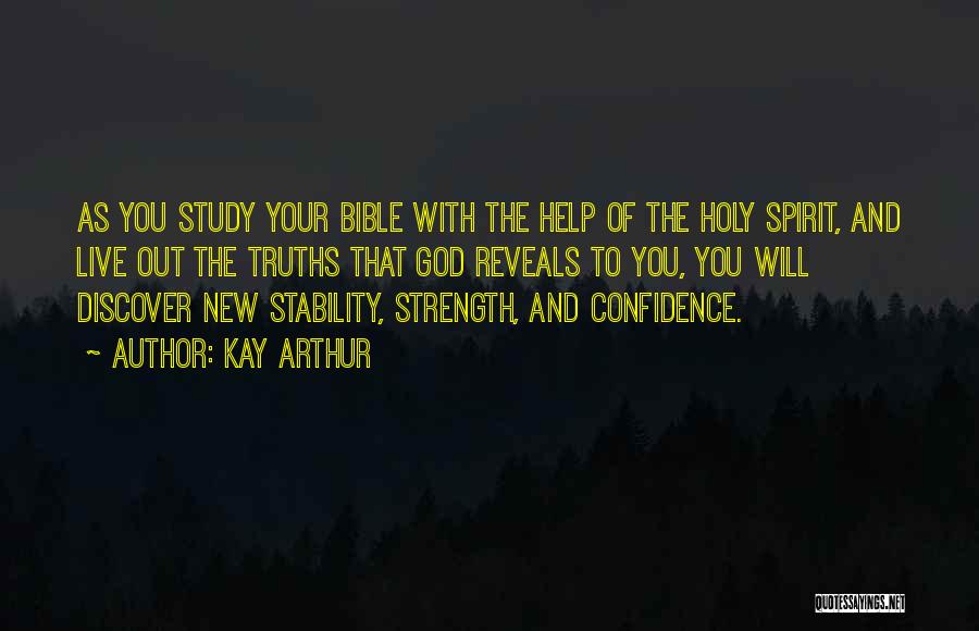 Confidence In The Bible Quotes By Kay Arthur Confidence In The Bible Quotes By Kay Arthur