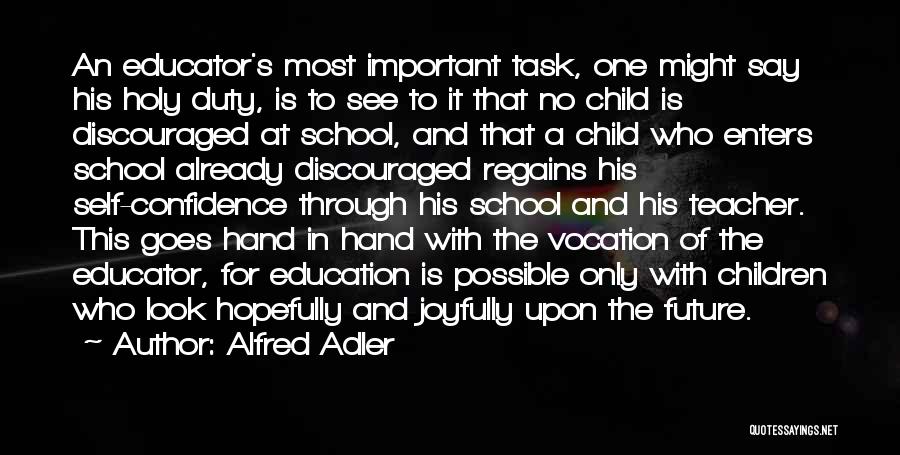 Confidence In The Future Quotes By Alfred Adler