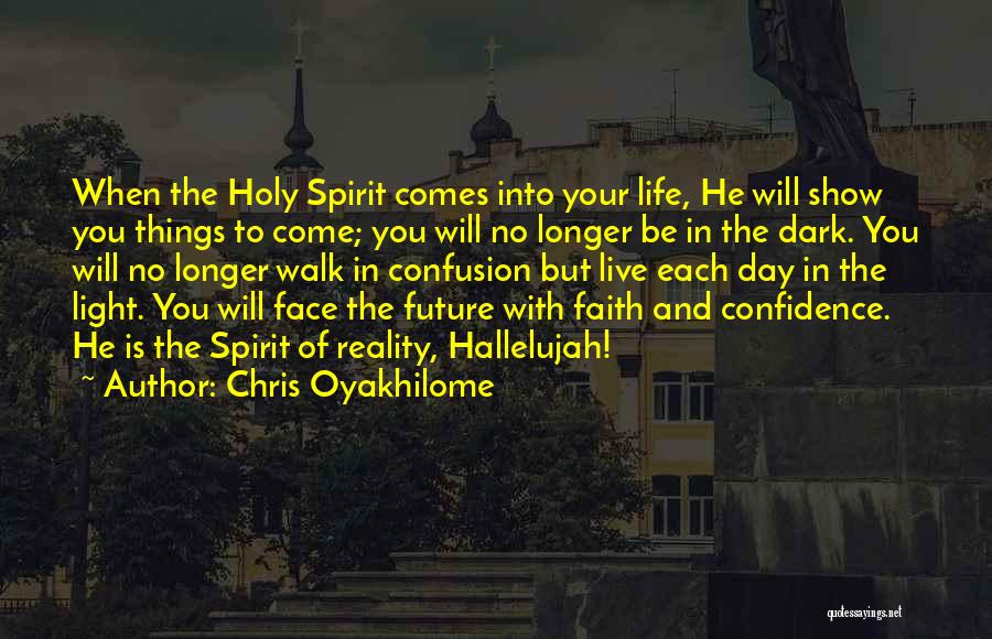 Confidence In The Future Quotes By Chris Oyakhilome