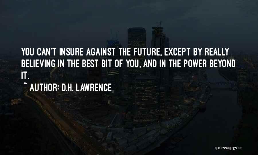 Confidence In The Future Quotes By D.H. Lawrence