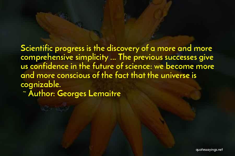 Confidence In The Future Quotes By Georges Lemaitre