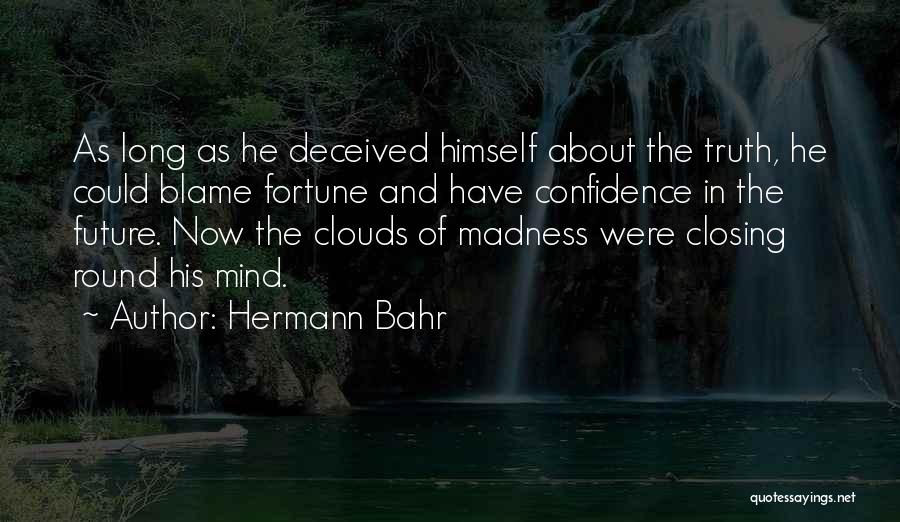 Confidence In The Future Quotes By Hermann Bahr