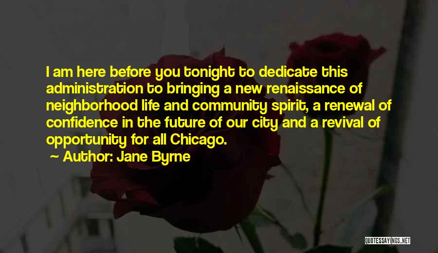 Confidence In The Future Quotes By Jane Byrne