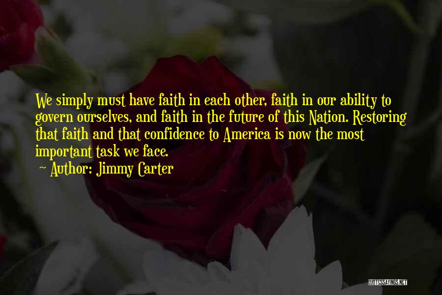 Confidence In The Future Quotes By Jimmy Carter