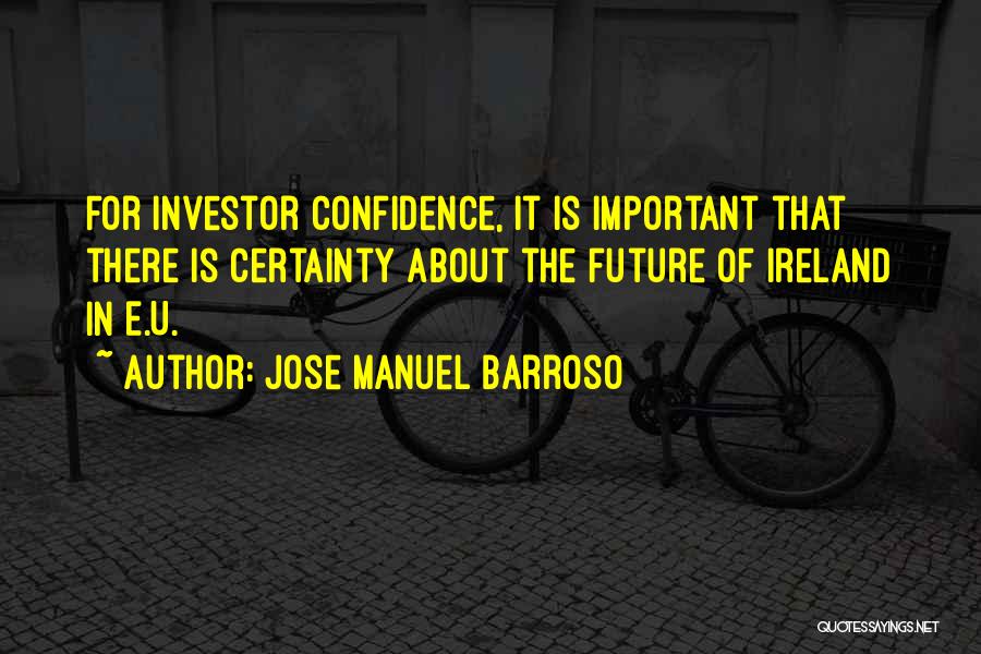 Confidence In The Future Quotes By Jose Manuel Barroso
