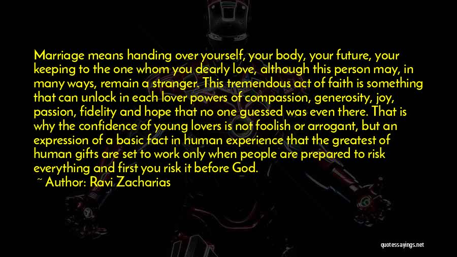 Confidence In The Future Quotes By Ravi Zacharias