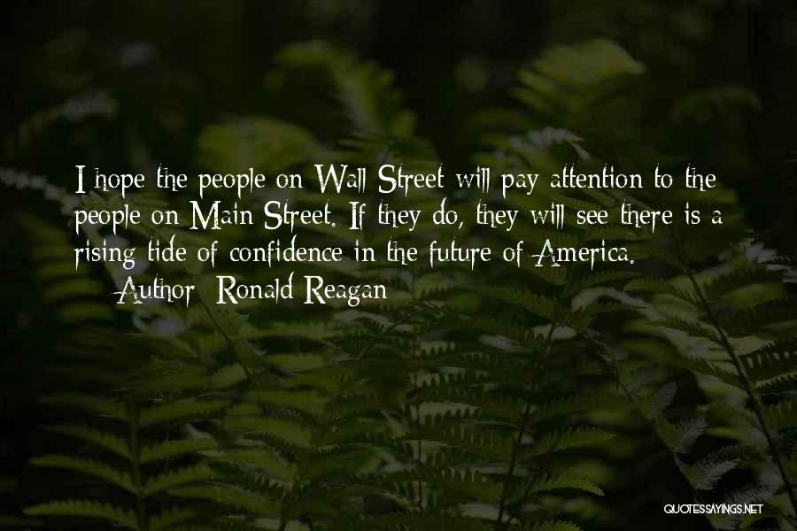 Confidence In The Future Quotes By Ronald Reagan