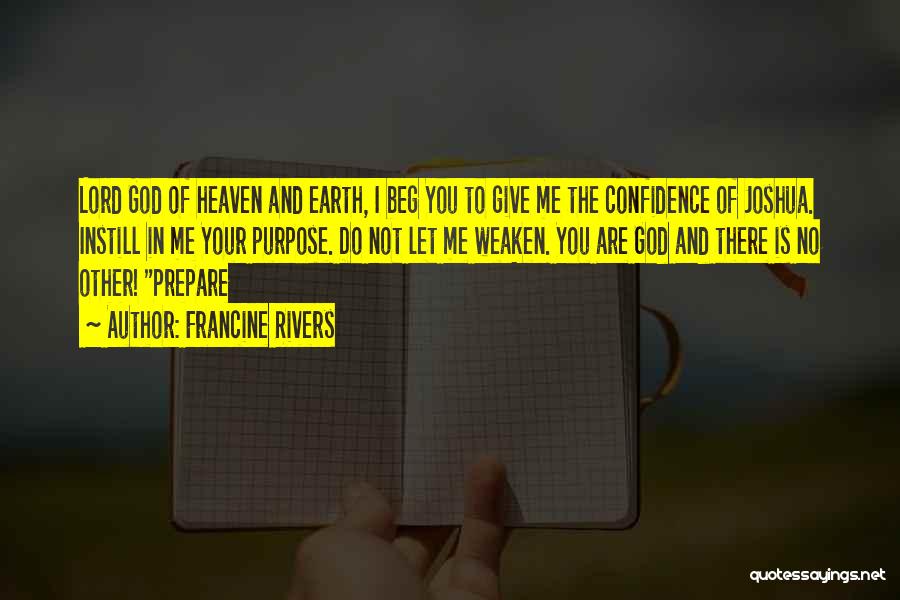 Confidence In The Lord Quotes By Francine Rivers