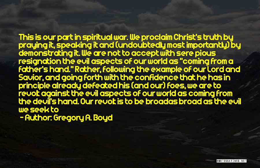 Confidence In The Lord Quotes By Gregory A. Boyd