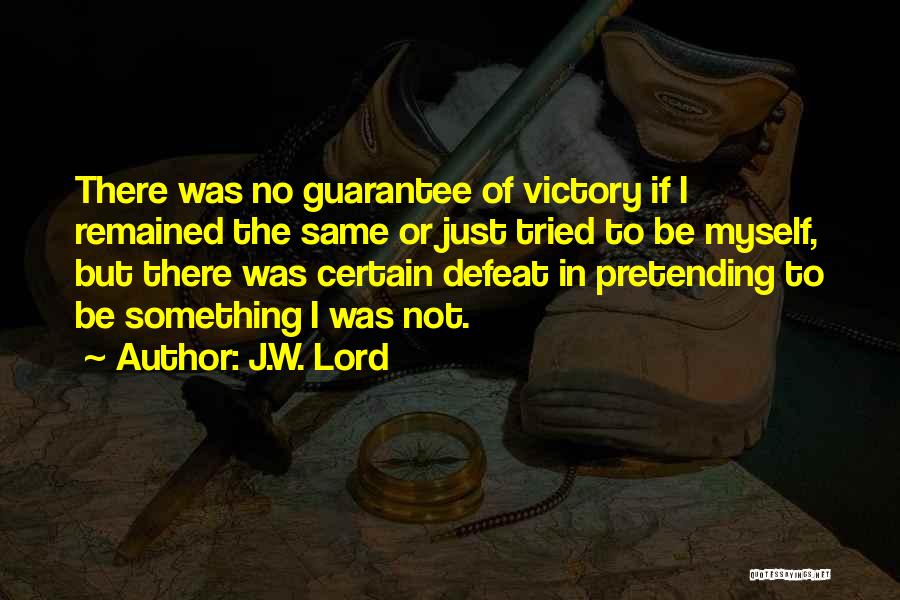 Confidence In The Lord Quotes By J.W. Lord