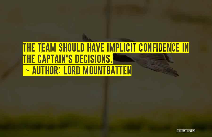 Confidence In The Lord Quotes By Lord Mountbatten