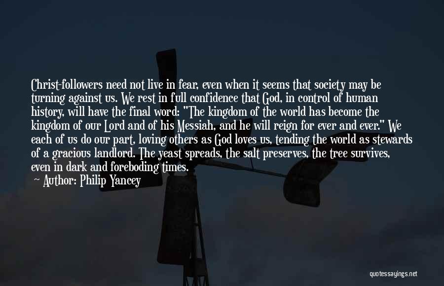 Confidence In The Lord Quotes By Philip Yancey