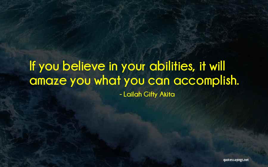 Confidence In Your Abilities Quotes By Lailah Gifty Akita