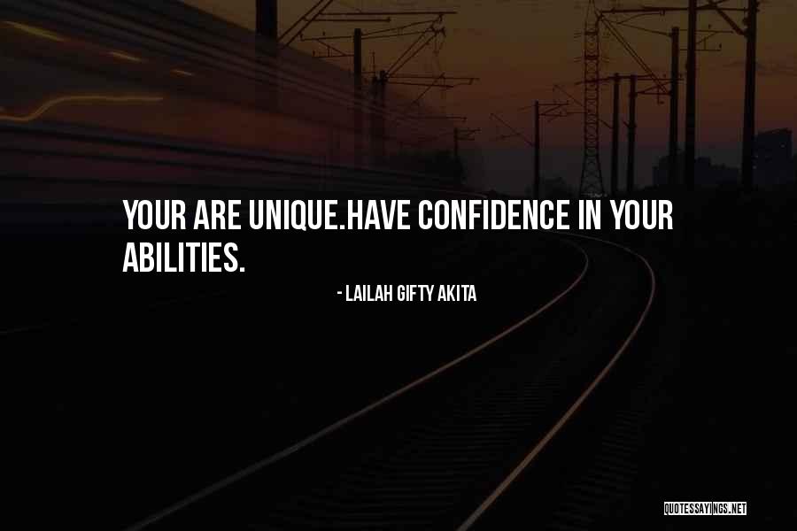 Confidence In Your Abilities Quotes By Lailah Gifty Akita