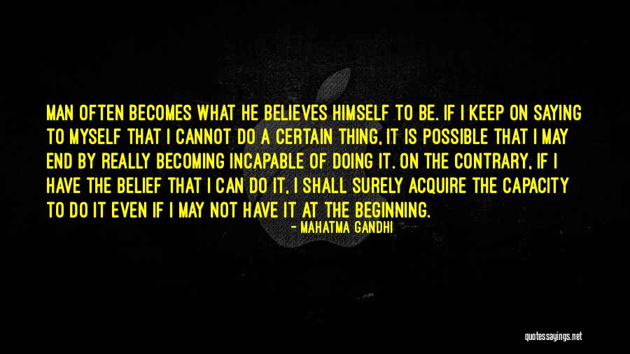 Confidence In Your Abilities Quotes By Mahatma Gandhi Confidence In Your Abilities Quotes By Mahatma Gandhi
