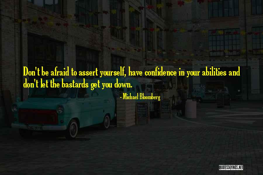 Confidence In Your Abilities Quotes By Michael Bloomberg