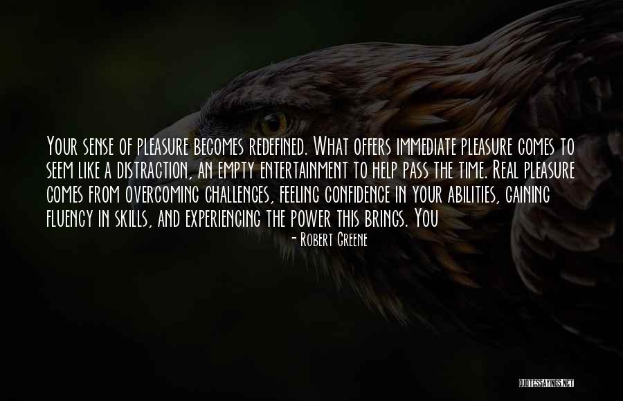 Confidence In Your Abilities Quotes By Robert Greene