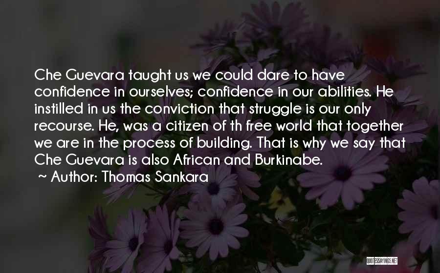 Confidence In Your Abilities Quotes By Thomas Sankara
