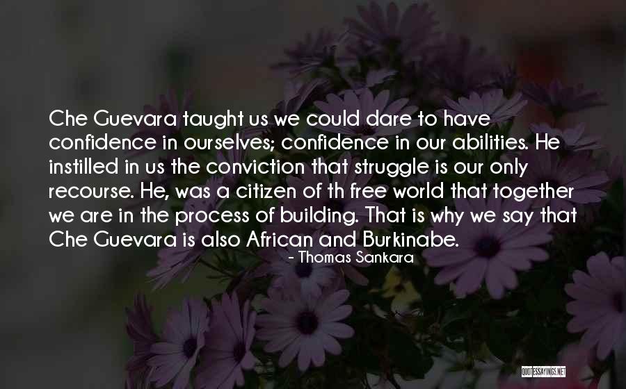 Confidence In Your Abilities Quotes By Thomas Sankara