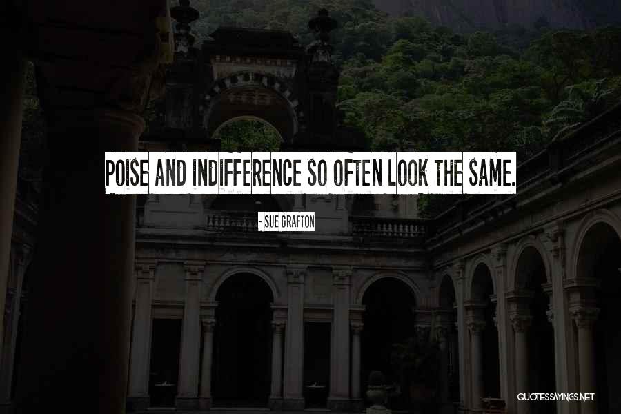Confidence In Your Looks Quotes By Sue Grafton Confidence In Your Looks Quotes By Sue Grafton