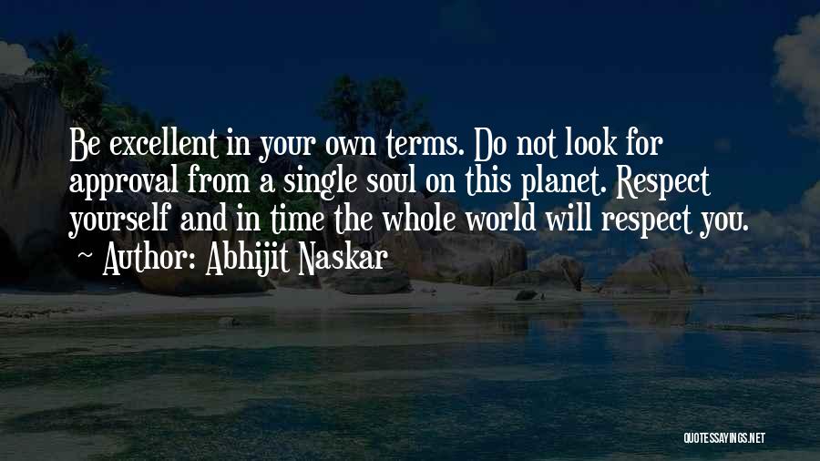 Confidence In Yourself Quotes By Abhijit Naskar