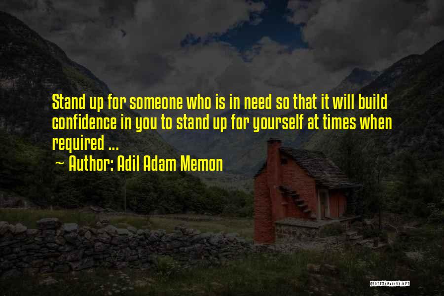 Confidence In Yourself Quotes By Adil Adam Memon