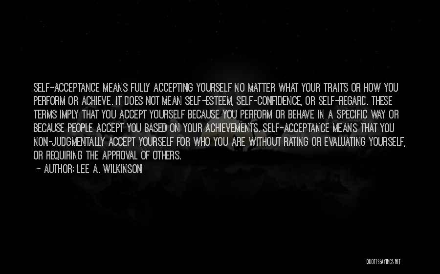 Confidence In Yourself Quotes By Lee A. Wilkinson