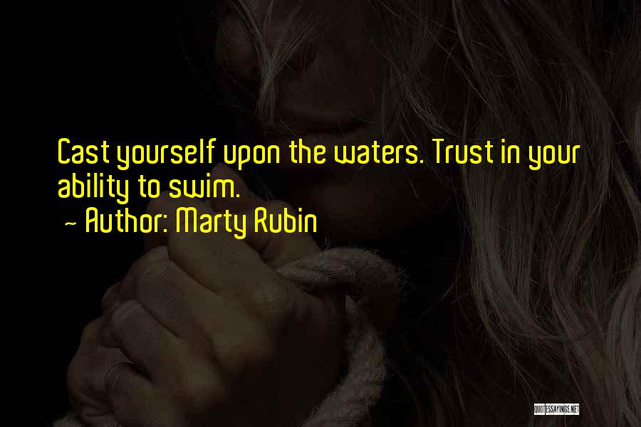 Confidence In Yourself Quotes By Marty Rubin