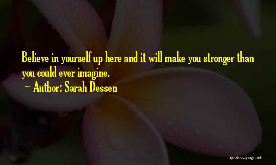 Confidence In Yourself Quotes By Sarah Dessen