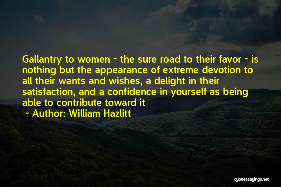 Confidence In Yourself Quotes By William Hazlitt