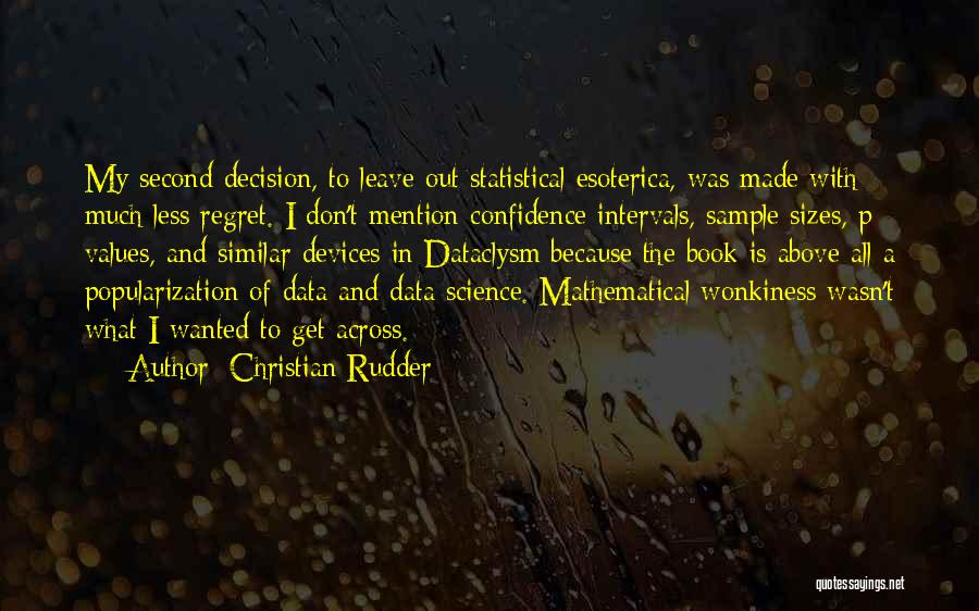 Confidence Intervals Quotes By Christian Rudder