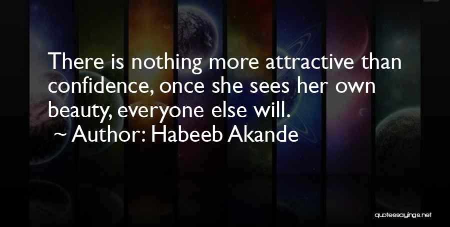 Confidence Is Attractive Quotes By Habeeb Akande