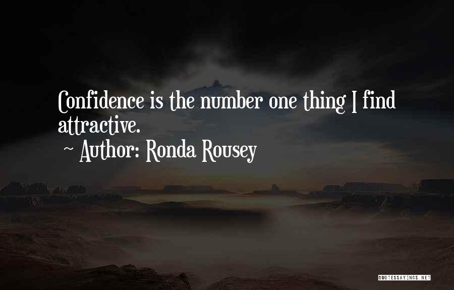 Confidence Is Attractive Quotes By Ronda Rousey