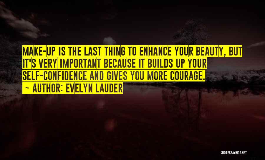 Confidence Is Beauty Quotes By Evelyn Lauder