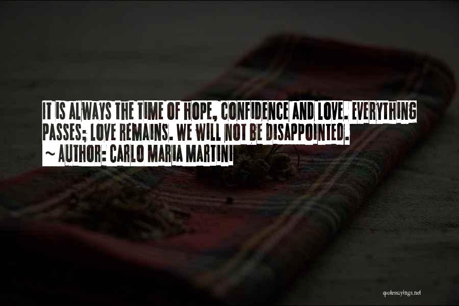 Confidence Is Everything Quotes By Carlo Maria Martini