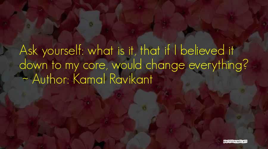 Confidence Is Everything Quotes By Kamal Ravikant