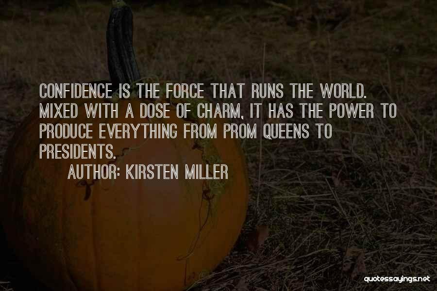 Confidence Is Everything Quotes By Kirsten Miller