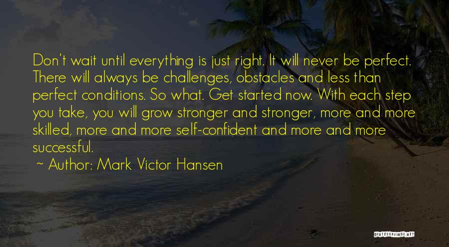 Confidence Is Everything Quotes By Mark Victor Hansen