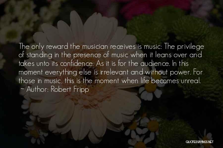 Confidence Is Everything Quotes By Robert Fripp