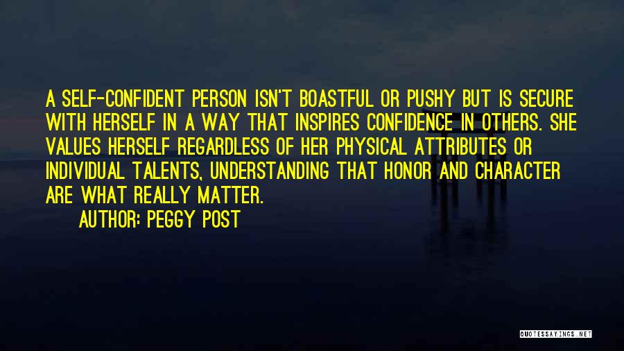 Confidence Isn't Quotes By Peggy Post