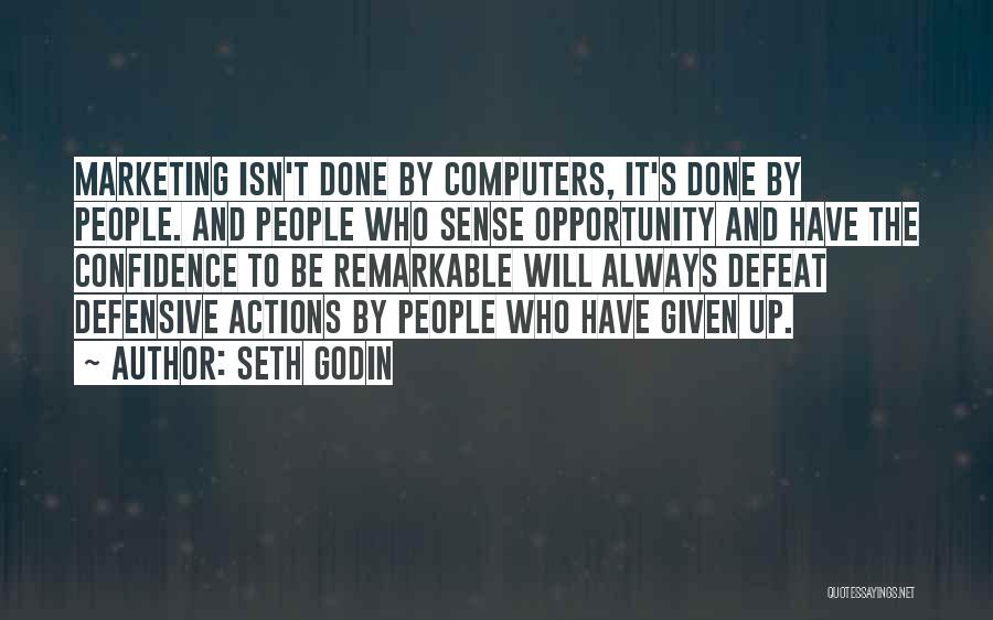 Confidence Isn't Quotes By Seth Godin