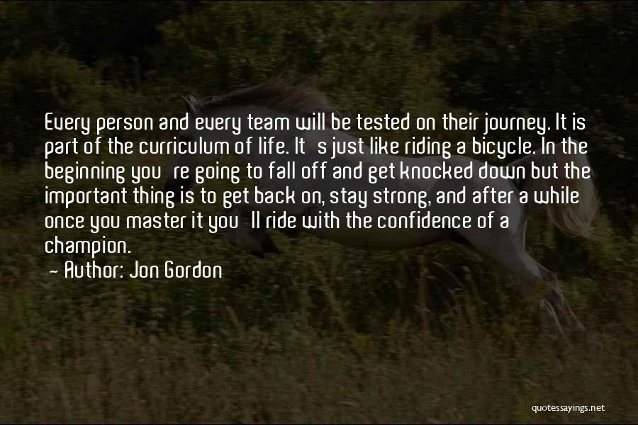 Confidence Knocked Quotes By Jon Gordon