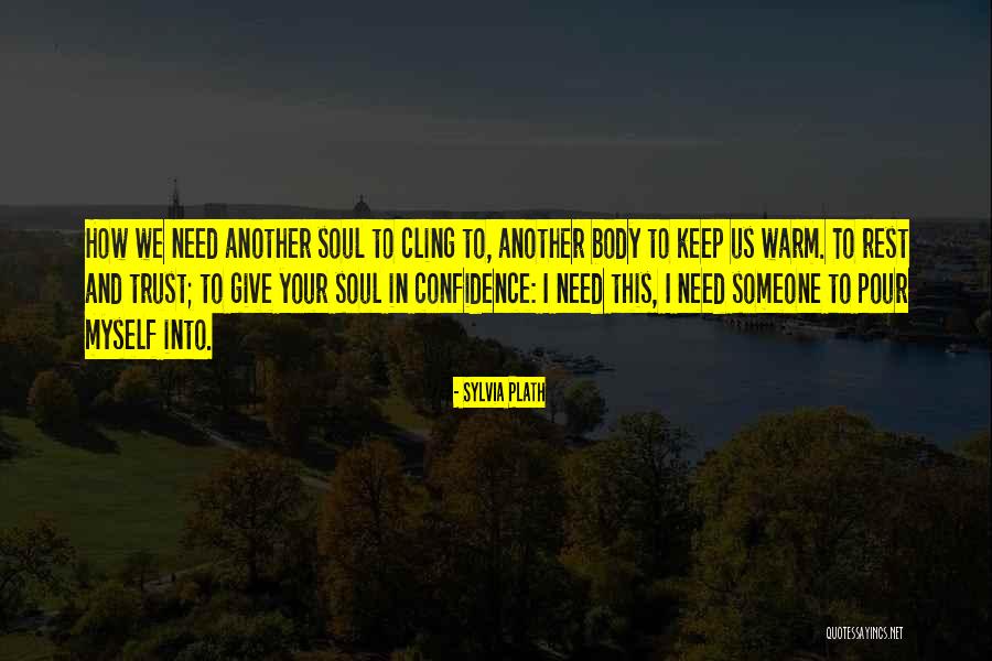 Confidence Love Quotes By Sylvia Plath Confidence Love Quotes By Sylvia Plath