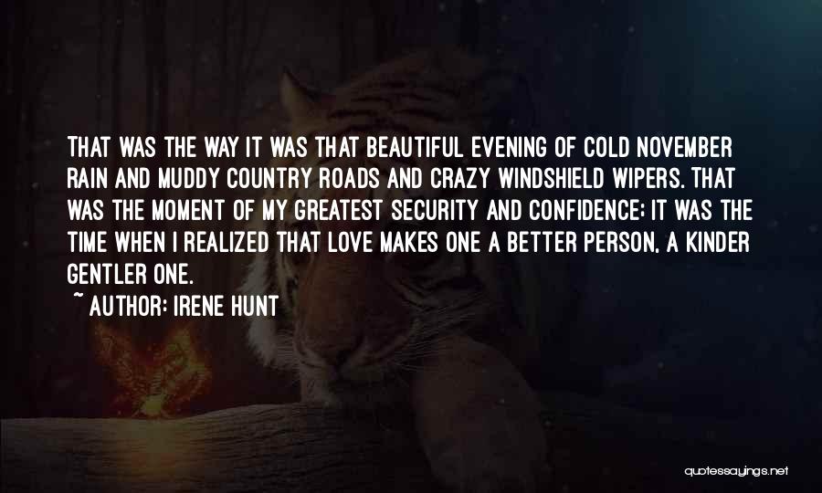 Confidence Makes You Beautiful Quotes By Irene Hunt