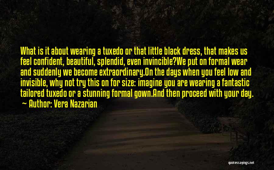 Confidence Makes You Beautiful Quotes By Vera Nazarian