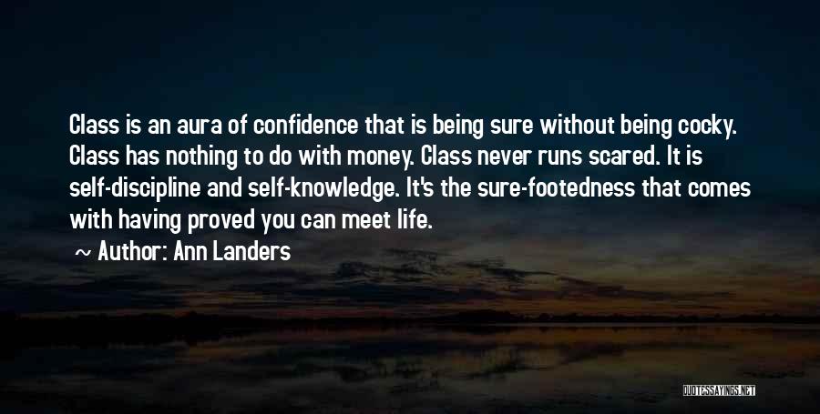 Confidence Not Arrogance Quotes By Ann Landers