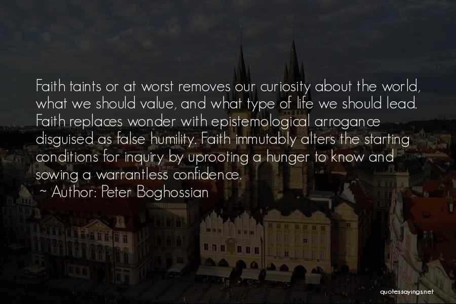 Confidence Not Arrogance Quotes By Peter Boghossian