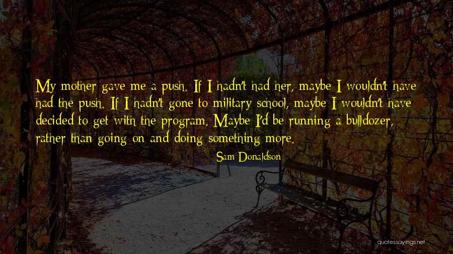 Confidence Tips Quotes By Sam Donaldson Confidence Tips Quotes By Sam Donaldson