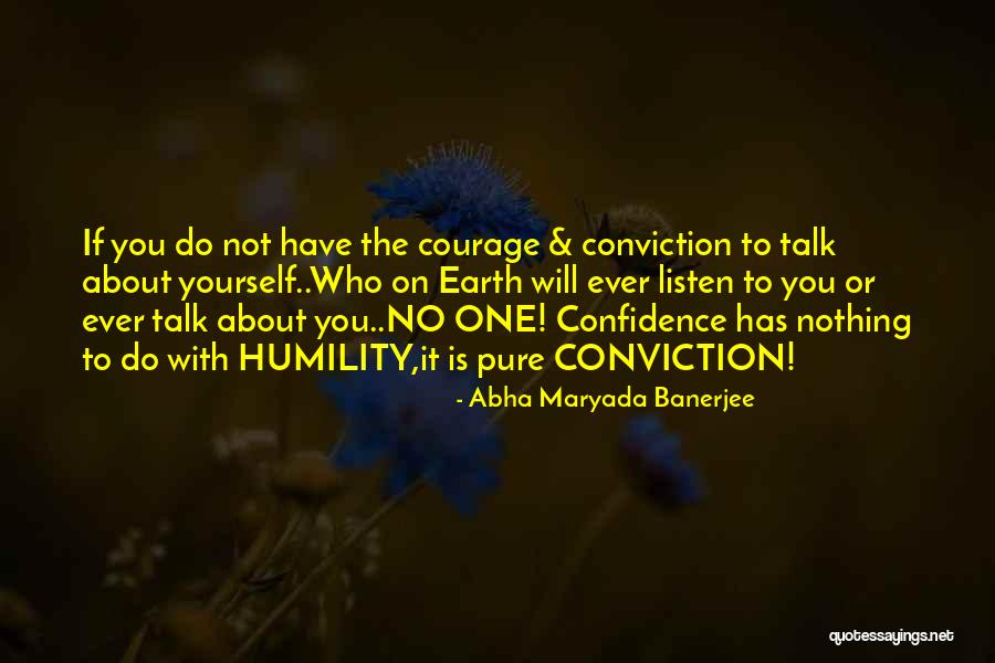 Confidence With Yourself Quotes By Abha Maryada Banerjee